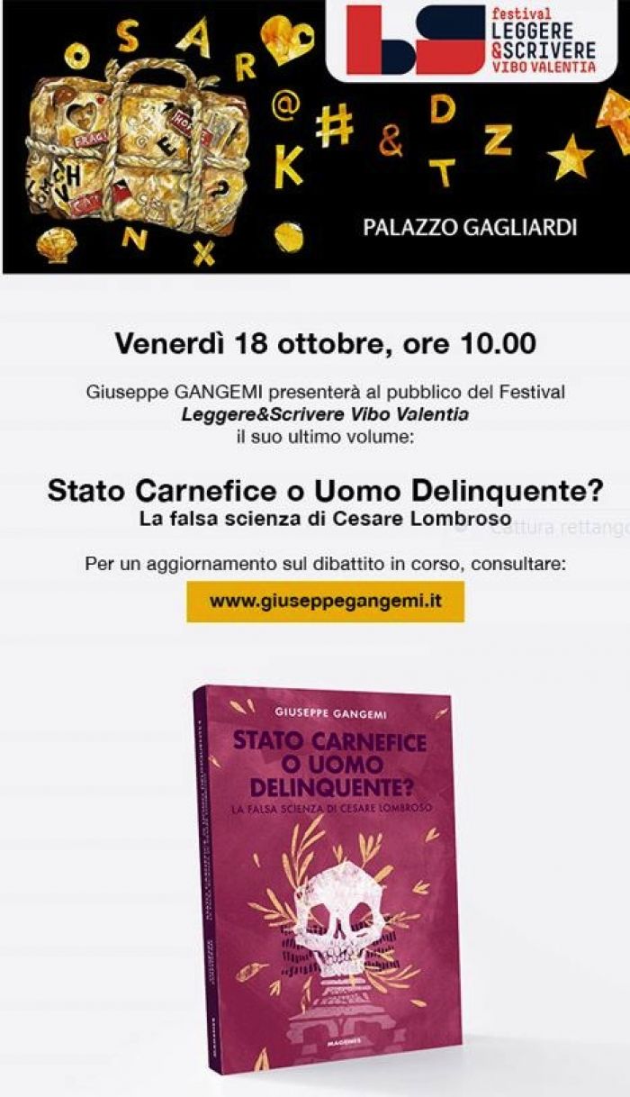 Vibo Valentia. Venerdì 18 ottobre Giuseppe Gangemi presenterà il suo ultimo volume: &quot;Stato Carnefice o uomo delinquente: la falsa scienza di Cesare Lombroso&quot;